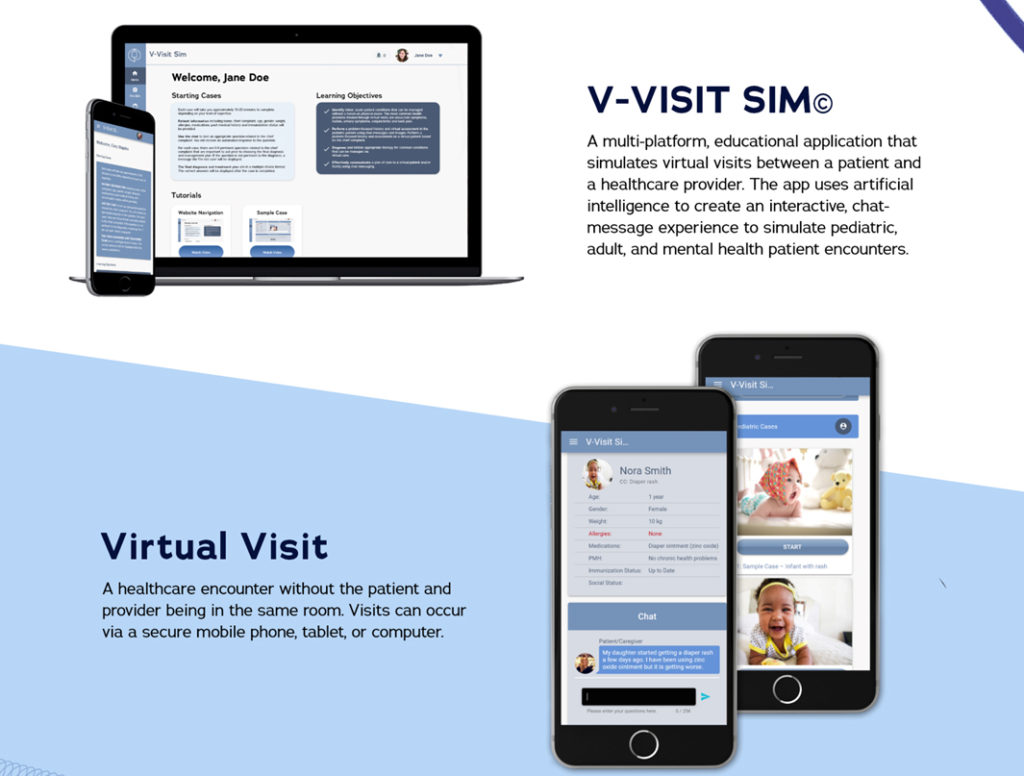 The V-Visit Sim App replicates a virtual visit encounter between a healthcare provider and a patient.